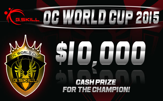 G.Skill OC World Cup 2015 G.Skill OC World Cup 2015