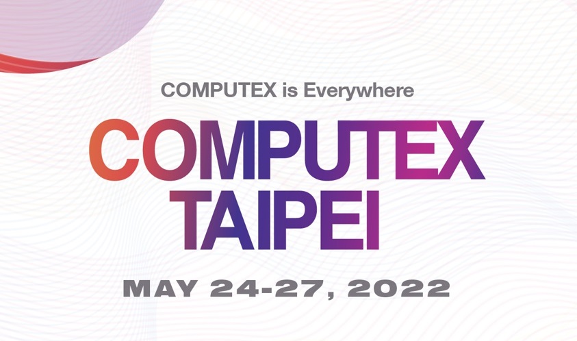 Выставка Computex 2022 пройдёт в привычном формате с 24 по 27 мая