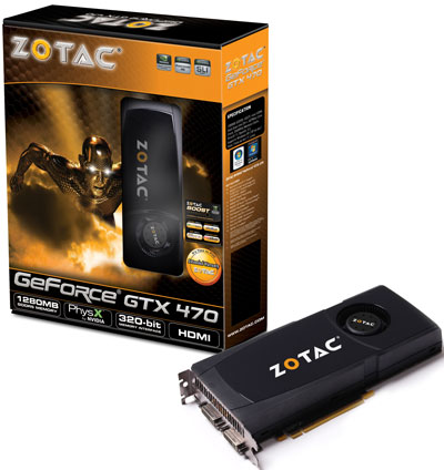 ZOTAC GeForce GTX 470 ZOTAC GeForce GTX 470