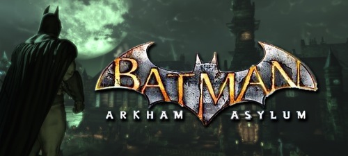 Batman: Arkham Asylum Batman: Arkham Asylum