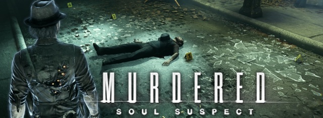Murdered: Soul Suspect Murdered: Soul Suspect